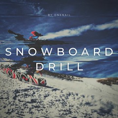 Snowboard Drill