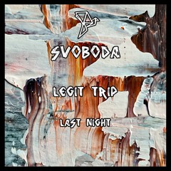 Legit Trip - Don't Go (Original Mix)