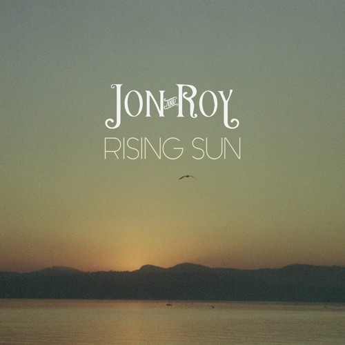 Stream Jon And Roy Rising Sun With Lyrics By Indie Folk Central Listen Online For Free On Soundcloud Stream Jon And Roy Rising Sun With Lyrics By Indie Folk Central Listen Online For Free On Soundcloud