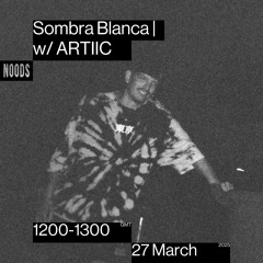 Noods Radio x Sombra Blanca