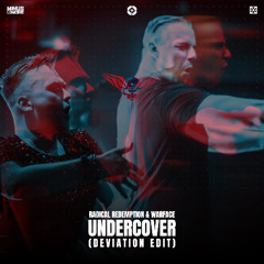 Radical Redemption & Warface - Undercover (Deviation edit)