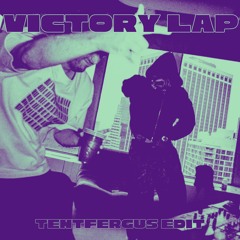 Victory Lap - TentFergus Edit (FREE DL)