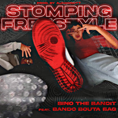 Stomping freestyle (feat.Bando bouta Bag) (prod.AJ Hammitt)