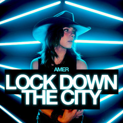 Lock Down the City