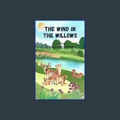 [READ] ❤ The Wind in the Willows: An Original and Unabridged Edition Read online
