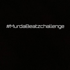 #MurdaBeatzChallenge