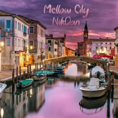 Mellow City - NikDan
