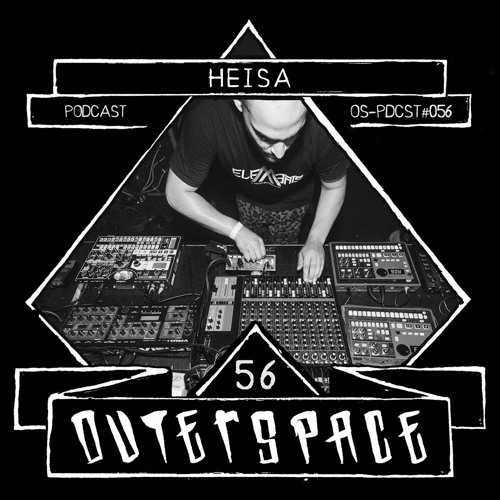 Outerspace Podcast #056 - Heisa [drum & bass|tekno]