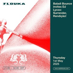 Baladi Bounce invites DJ Lycox: Surrender, Rendição!  - 01/05/2025