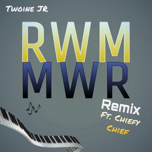 RWM {MWR remix} (ft. Chiefy Chief)