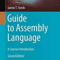 FREE KINDLE 📂 Guide to Assembly Language: A Concise Introduction (Undergraduate Topi