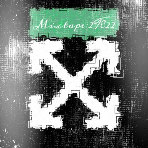 MIX 2K22