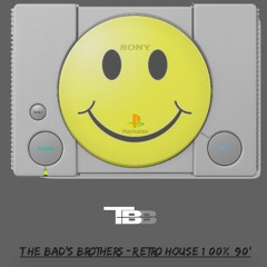 The Bad's Brothers - Retro house 100%  90'
