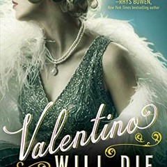 [VIEW] PDF 📌 Valentino Will Die (Bianca Dangereuse Hollywood Mysteries Book 2) by  D