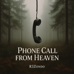 Phone Call From Heaven