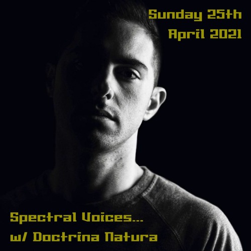 Spectral Voices #08 - Doctrina Natura - 25.04.21