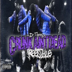 Crunk Aint Dead (Freestyle)