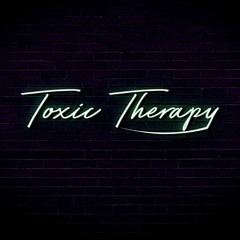 EP74 Toxic Therapy Wrap Up 2022