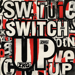 ZKG - Switch Up