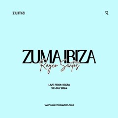 Rayco Santos live from Zuma Ibiza (18.05.24)