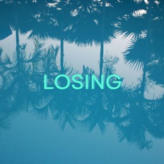Losing