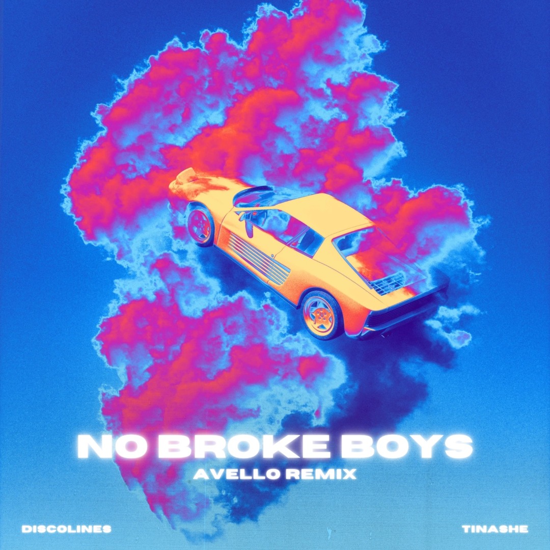 NO BROKE BOYS (AVELLO REMIX)
