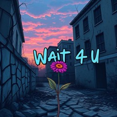 WAIT 4U remastered (prod. Rollie).m4a