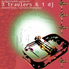 3 Travlers & 1 Dj: Beastie Boys X Samurai Champloo