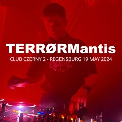 TERRØRMantis @ Club Czerny 2, Regensburg (19.05.2024)