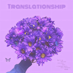 Translationship