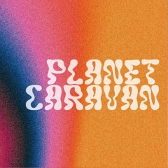 Planet Caravan | Releases