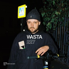 SYSTEM108 PODCAST 227: WASTA