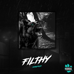 FILTHY