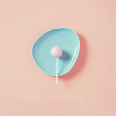 Daddy Issues