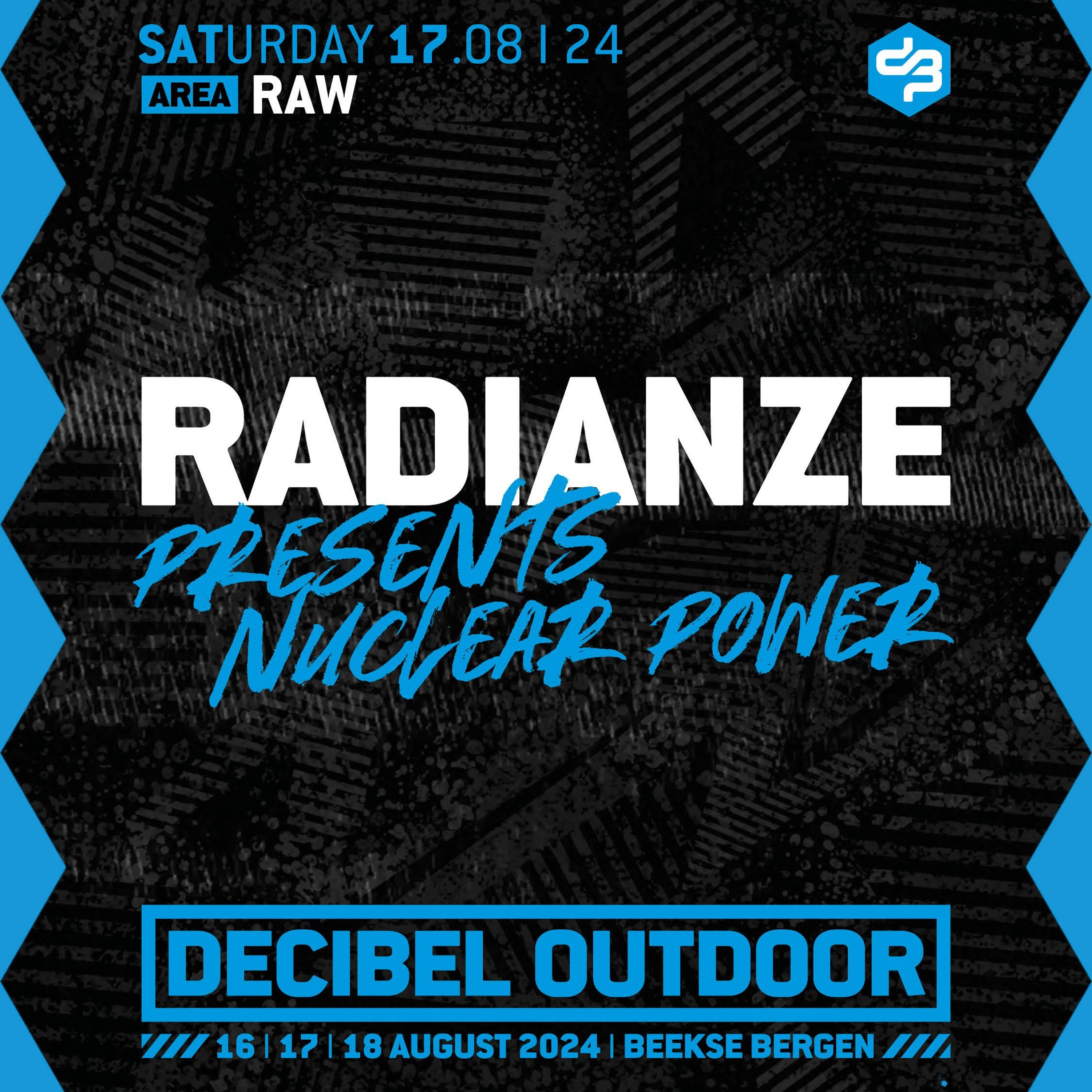 Radianze presents: Nuclear Power | Decibel outdoor 2024 | Raw | Saturday episode artwork