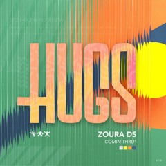 Zoura DS - Comin Thru'