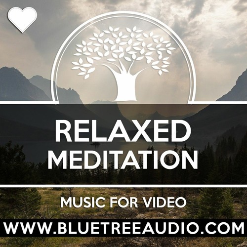 Relaxed Meditation - Royalty Free Background Music for YouTube Videos Vlog | Calm Yoga Soft Ambient