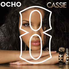 Cassie - Me & U (Ocho Edit)