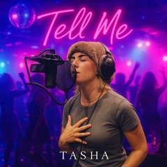 Tasha - Tell Me