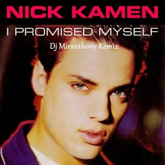 Nick Kamen – I Promised Myself (Dj Miranthony Remix)