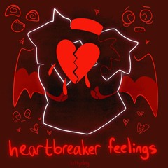 3. heartbreaker feelings