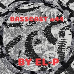 Basscast #44 by El-P