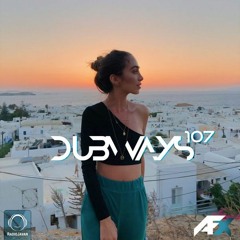 Dubways Episode 107 With AFX