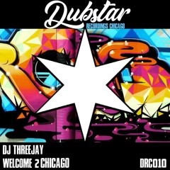 DJ ThreeJay - Welcome 2 Chicago (Main)