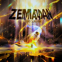 ZEMANDAN – Liquid Sunshine ∞ Immortal Boom Remake