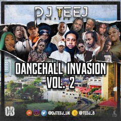 #DancehallInvasionVol2 (Gyal Tune) | @DJTEEJ_UK | UpdateYuhLibraryPt1 | SnapChat: teej_8