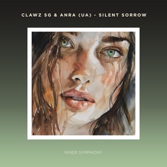 Clawz SG & ANRA (UA) - Silent Sorrow [IS098] | Inner Symphony