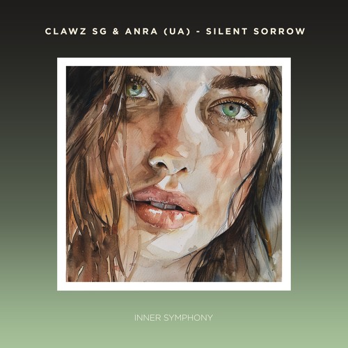 Clawz SG & ANRA (UA) - Silent Sorrow [IS098] | Inner Symphony