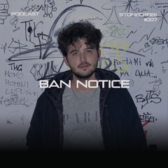 BAN NOTICE | STONECREEK PODCAST #007
