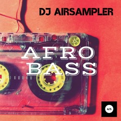 Dj AirSampler - AFRO BASS